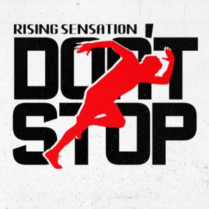 دانلود آهنگ جدید Rising Sensation به نام Dont Stop